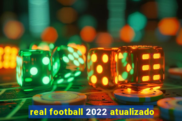 real football 2022 atualizado